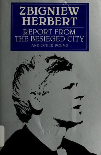 Cover of Report from the Besieged City and Other Poems by Zbigniew Herbert