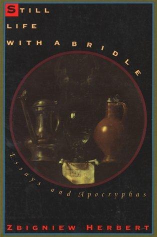 Cover of Still Life with a Bridle by Zbigniew Herbert